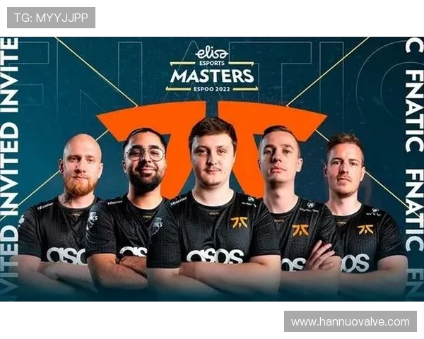 Fnatic战队再创电竞辉煌引领全球粉丝热潮与竞技精神新风尚