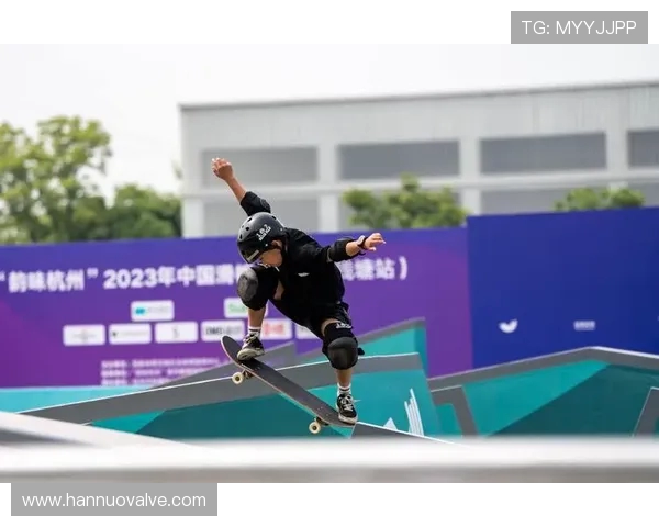 杭州攀岩队在世界滑板锦标赛中的个人能力表现分析与点评
